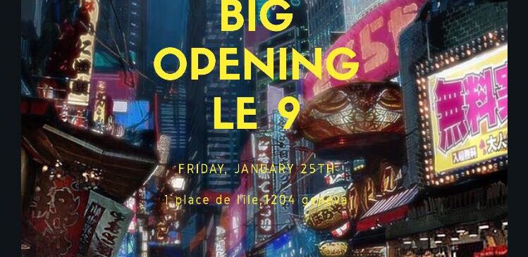 Affiche de la soirée opening du restaurant le 9 à Genève