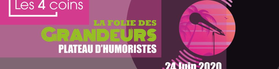 folie des grandeurs impro genève