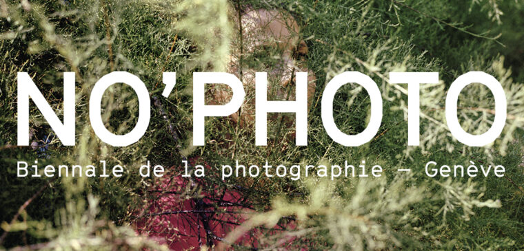 NO'PHOTO, Biennale de la Photographie Genève