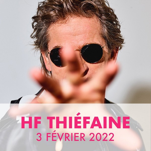 affiche concert Thiéfaine 3 février 2022
