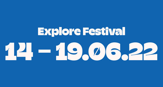explore festival 14 au 19 juin 2022