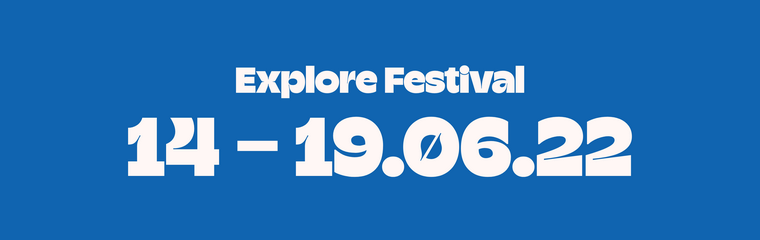 explore festival 14 au 19 juin 2022