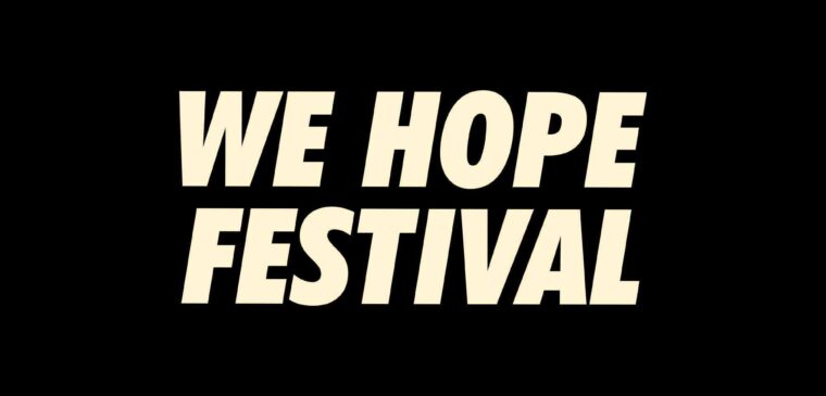 we hope festival